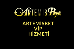 Artemisbet Vip Hizmeti