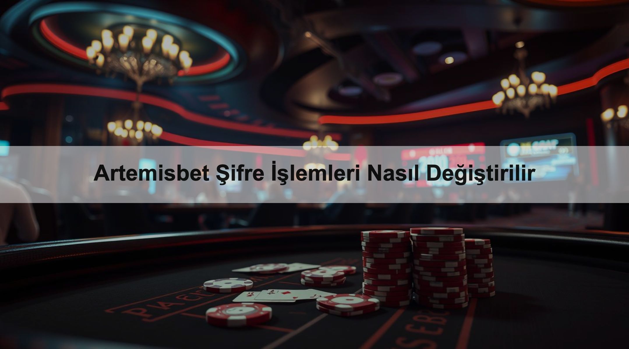 Artemisbet Şifre İşlemleri Nasıl Değiştirilir