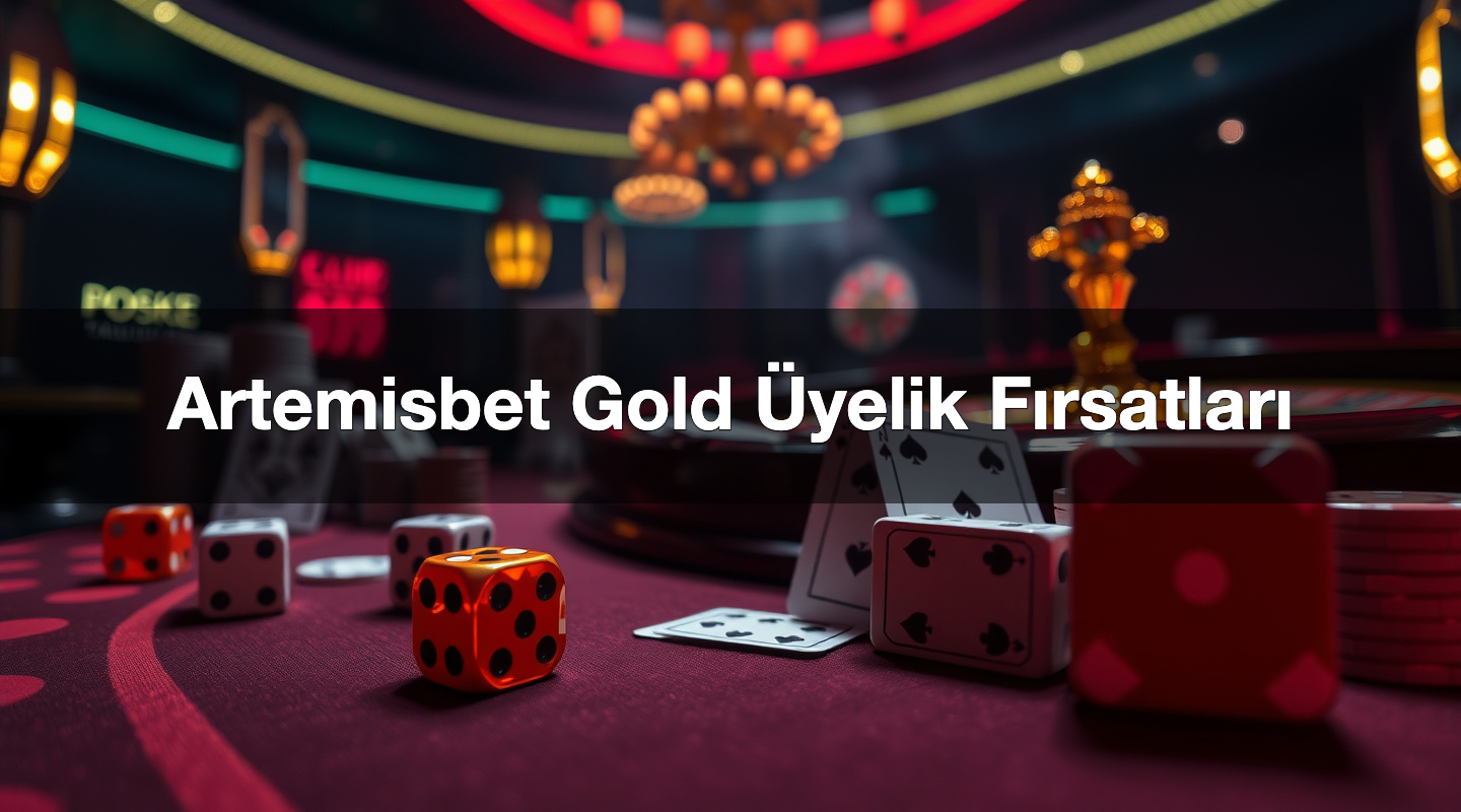 Artemisbet Gold Üyelik Fırsatları